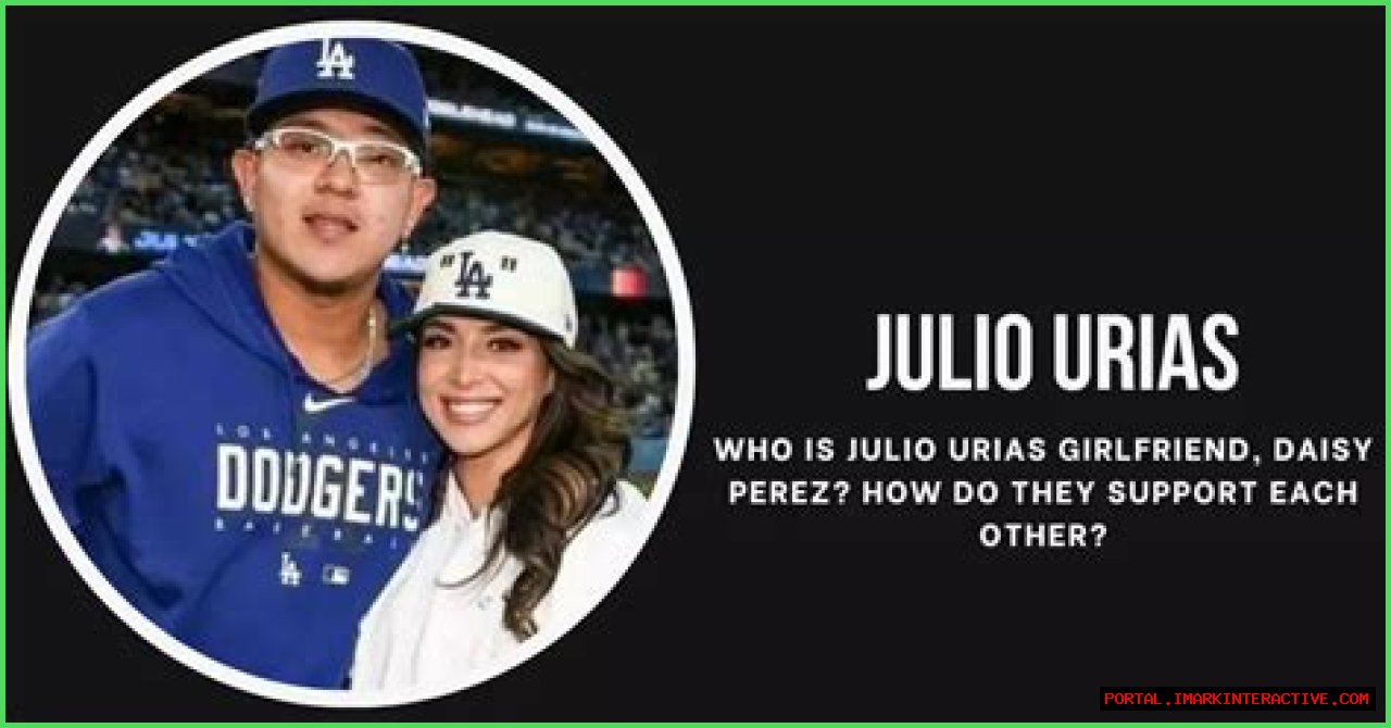 Discover The Untold Story Of Daisy Perez, Julio Urias's Wife